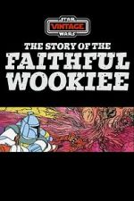 Watch The Story of the Faithful Wookiee (Short 1978) Fmovies