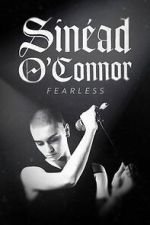 Watch Sinead O'Connor: Fearless Fmovies