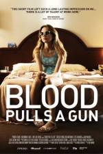 Watch Blood Pulls a Gun Fmovies