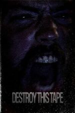 Watch Destroy This Tape Fmovies