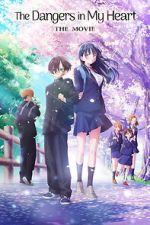 Watch The Dangers in My Heart: The Movie Fmovies