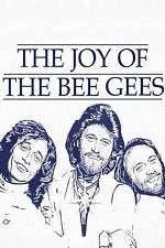 Watch The Joy of the Bee Gees Fmovies