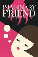 Watch Imaginary Friend (Short 2020) Fmovies