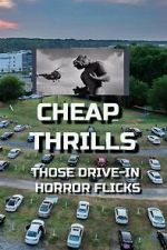 Watch Cheap Thrills - Those Drive-in Horror Flicks Fmovies