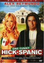 Watch Alex Reymundo: One Funny Hick-Spanic Fmovies
