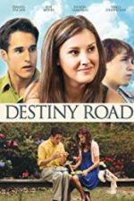 Watch Destiny Road Fmovies