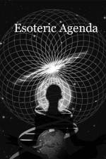 Watch Esoteric Agenda Fmovies