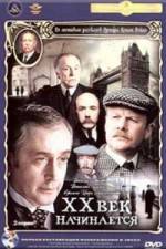 Watch Priklyucheniya Sherloka Kholmsa i doktora Vatsona Dvadtsatyy vek nachinaetsya Fmovies