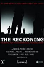 Watch The Reckoning: The Battle for the International Criminal Court Fmovies