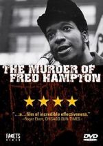 Watch The Murder of Fred Hampton Fmovies