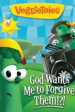 Watch VeggieTales: God Wants Me to Forgive Them!?! Fmovies