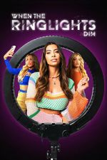Watch When the Ringlights Dim Fmovies