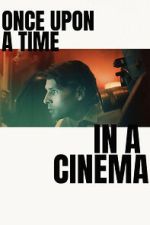 Watch Once Upon a Time in a Cinema Fmovies
