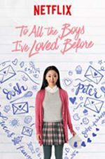 Watch To All the Boys I\'ve Loved Before Fmovies