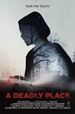 Watch A Deadly Place Fmovies