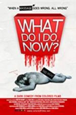 Watch What Do I Do Now? Fmovies