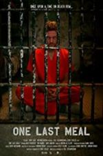 Watch One Last Meal Fmovies