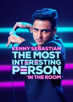 Watch Kenny Sebastian: The Most Interesting Person in the Room Fmovies