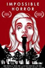 Watch Impossible Horror Fmovies