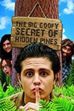 Watch The Big Goofy Secret of Hidden Pines Fmovies