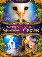 Watch Guardian of the Ancient Shadow Crown Fmovies