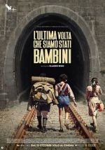 Watch L'ultima volta che siamo stati bambini Fmovies