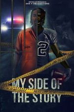 Watch My side of the story Fmovies