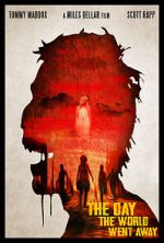 Watch The Day the World Went Away (Short 2021) Fmovies