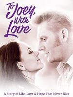 Watch To Joey, with Love Fmovies