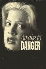 Watch Awake to Danger Fmovies