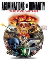 Watch Abominations of Humanity: The Evil Within Fmovies