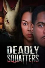 Watch Deadly Squatters Fmovies