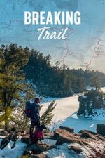 Watch Breaking Trail Fmovies