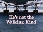 Watch He\'s Not the Walking Kind Fmovies