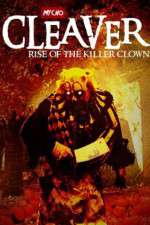 Watch Cleaver Rise of the Killer Clown Fmovies