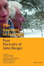 Watch The Seasons in Quincy: Four Portraits of John Berger Fmovies