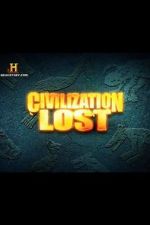 Watch Civilization Lost Fmovies