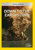 Watch Down to the Earth\'s Core Fmovies