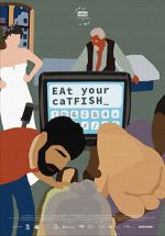Watch Eat Your Catfish Fmovies