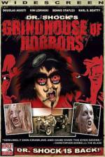 Watch Dr Shock's Grindhouse of Horrors Fmovies