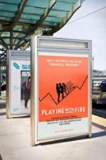 Watch Playing with FIRE: The Documentary Fmovies