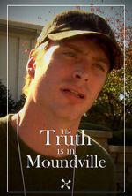 Watch The Truth Is in Moundville Fmovies