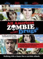 Watch All American Zombie Drugs Fmovies