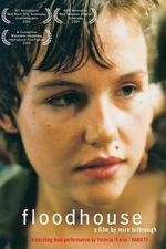 Watch Floodhouse Fmovies