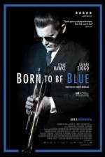 Watch Born to Be Blue Fmovies