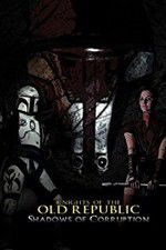 Watch Knights of the Old Republic: Shadows of Corruption Fmovies