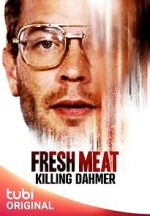 Watch Fresh Meat: Killing Dahmer (TV Special 2023) Fmovies