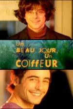 Watch Un beau jour un coiffeur Fmovies