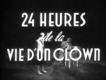 Watch 24 Hours in the Life of a Clown (Short 1946) Fmovies