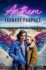 Watch Anthem of a Teenage Prophet Fmovies